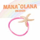 Mana'olana Beach（マナ オラナ ビーチ）スターフィッシュ ヘアゴム ＜ピンク＞